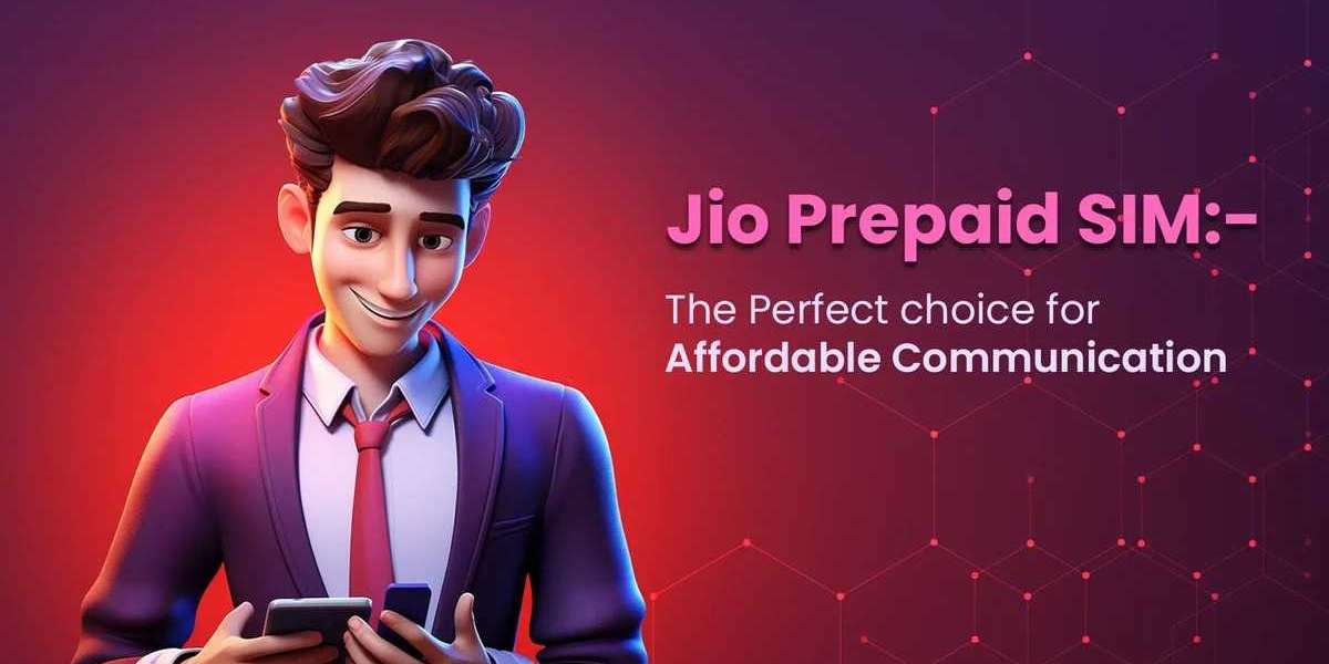 JIO Prepaid SIM — The Perfect Choice for Affordable Communication