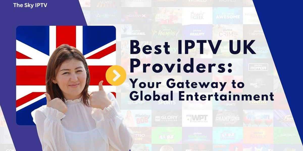 Best UK IPTV for Live TV and On-Demand