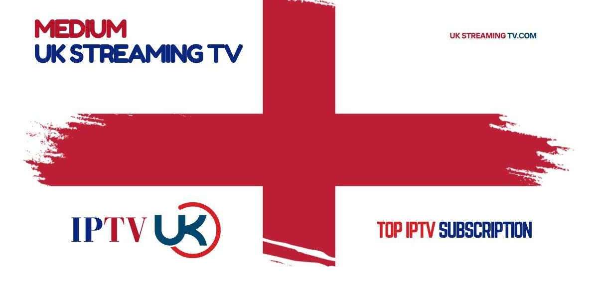 Why UK Viewers Love IPTV Subscription