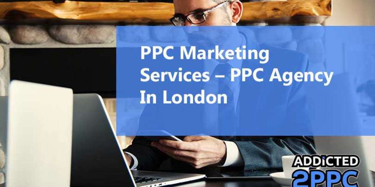 What London PPC Services Are and How They Can Benefit Your Business