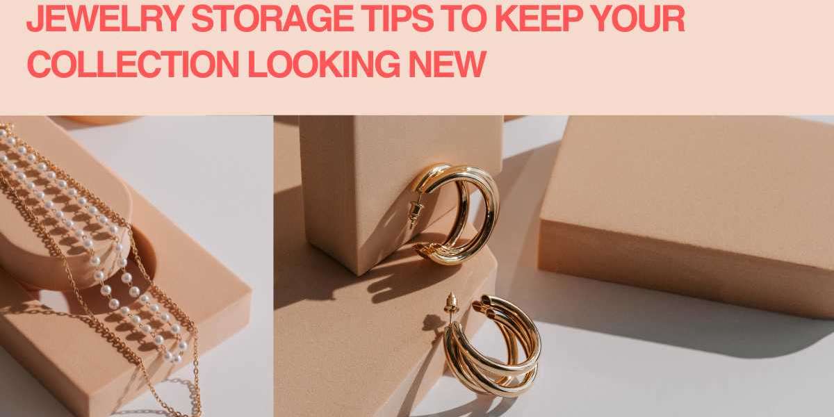 Jewelry Storage Tips to Keep Your Collection Looking New