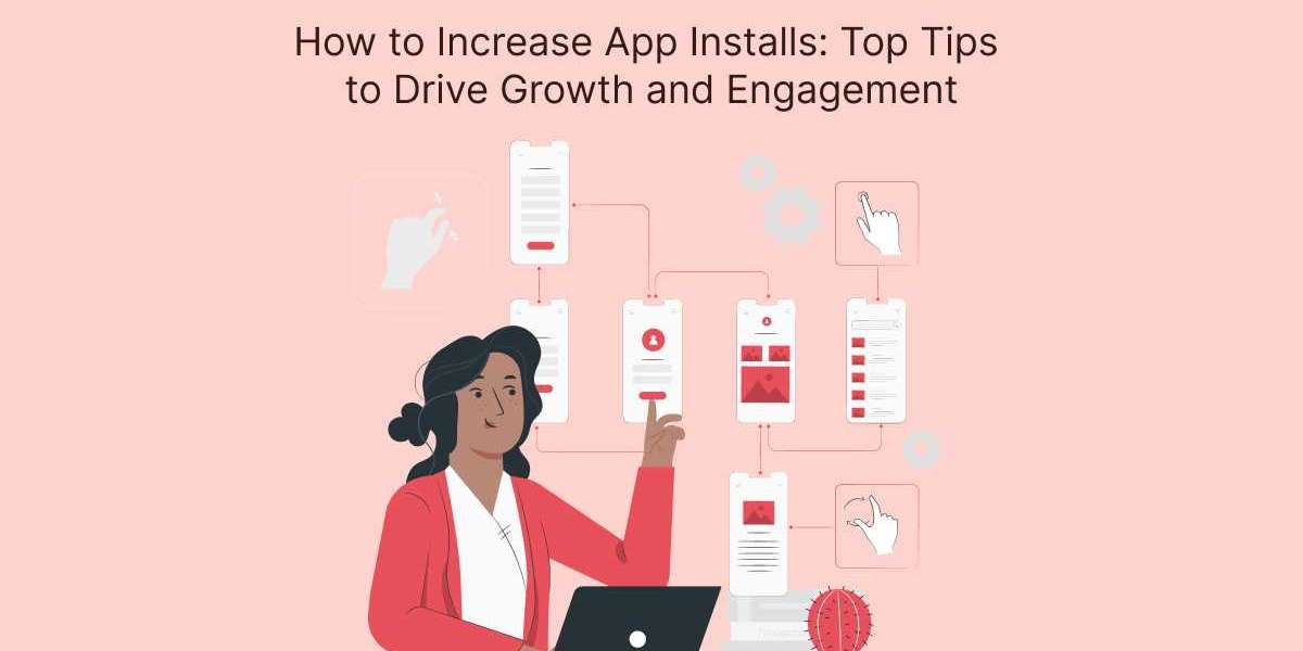 How to Increase App Installs: Top Tips to Drive Growth and Engagement